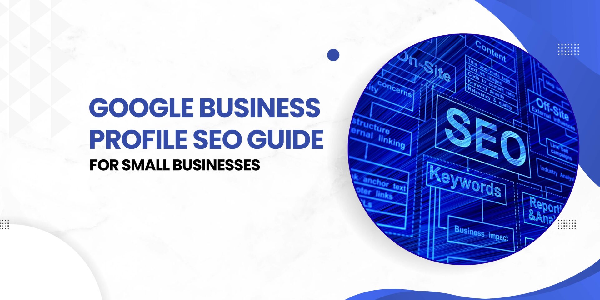 Google Business Profile SEO: Small Business SEO Secret Weapon
